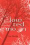 [Low Red Moon 01] • Low Red Moon